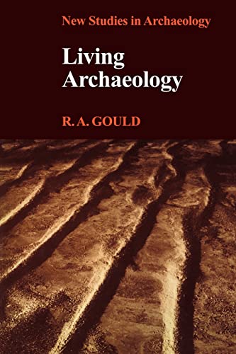 Living Archaeology - Gould|Gould, R. a.