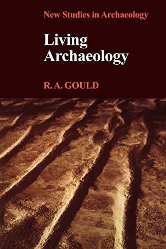 9780521299596: Living Archaeology (New Studies in Archaeology)