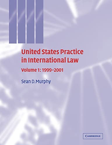 9780521299602: United States Practice in International Law: Volume 1, 1999–2001 (United States Practices in International Law)