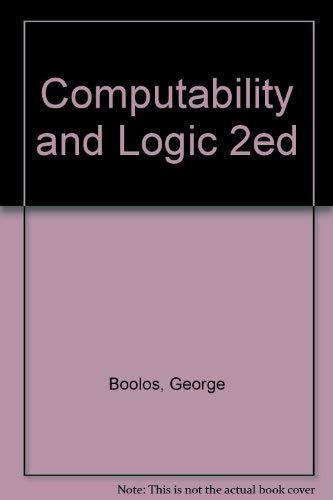 Computability and Logic 2ed (9780521299671) by Boolos, George; Jeffrey, Richard C.