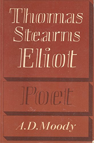 Thomas Stearns Eliot: Poet