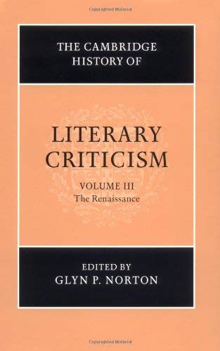 9780521300087: The Cambridge History of Literary Criticism: Volume 3, The Renaissance (The Cambridge History of Literary Criticism, Series Number 3)