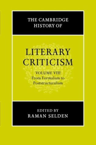 9780521300131: The Cambridge History of Literary Criticism: Volume 8, From Formalism to Poststructuralism (The Cambridge History of Literary Criticism, Series Number 8)