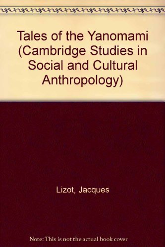 9780521300162: Tales of the Yanomami (Cambridge Studies in Social and Cultural Anthropology, Series Number 55)