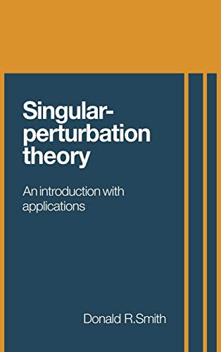 9780521300421: Singular-Perturbation Theory Hardback: An Introduction with Applications