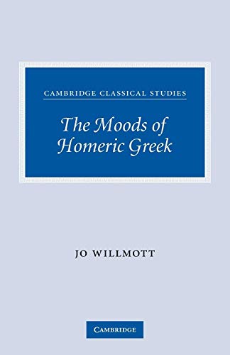 9780521300551: The Moods of Homeric Greek Paperback (Cambridge Classical Studies)