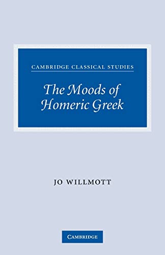 9780521300551: The Moods of Homeric Greek (Cambridge Classical Studies)