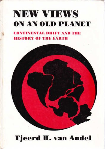 Stock image for New Views on an Old Planet: Continental Drift and for sale by N. Fagin Books
