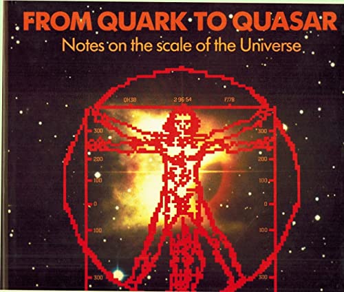 Beispielbild fr From Quark to Quasar zum Verkauf von Better World Books