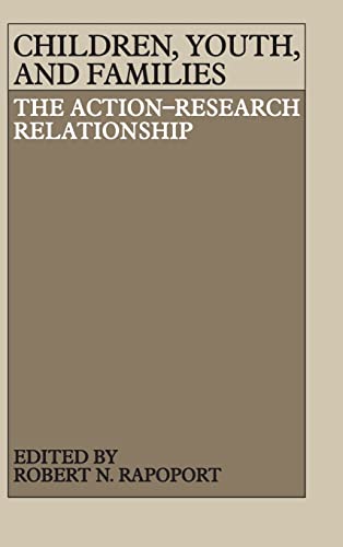 Imagen de archivo de Children, Youth, and Families: The Action-Research Relationship a la venta por AwesomeBooks