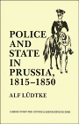 Beispielbild fr Police and State in Prussia, 1815 - 1850 zum Verkauf von Better World Books