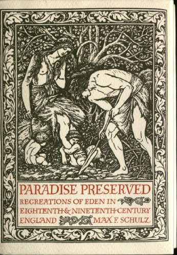 Beispielbild fr Paradise Preserved: Recreations in Eden in Eighteenth- and Nineteenth-Century England zum Verkauf von HPB-Ruby