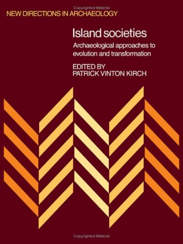 Imagen de archivo de Island Societies: Archaeological Approaches to Evolution and Transformation (New Directions in Archaeology) a la venta por Wonder Book