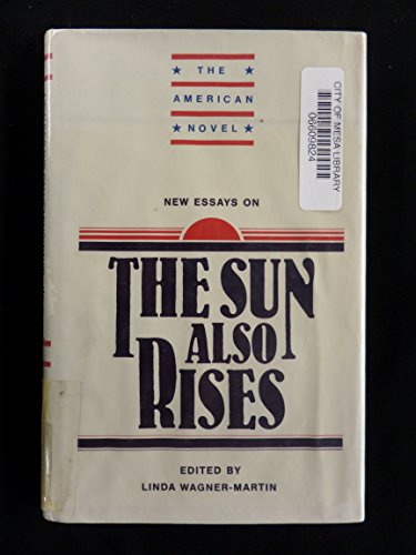 9780521302043: New Essays on The Sun Also Rises (The American Novel)