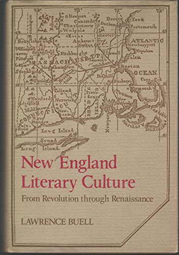 Imagen de archivo de New England Literary Culture : From the Revolution to the Renaissance a la venta por Better World Books