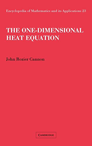 9780521302432: The One-Dimensional Heat Equation Hardback: 23 (Encyclopedia of Mathematics and its Applications, Series Number 23)