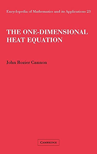 9780521302432: The One-Dimensional Heat Equation: 23 (Encyclopedia of Mathematics and its Applications, Series Number 23)