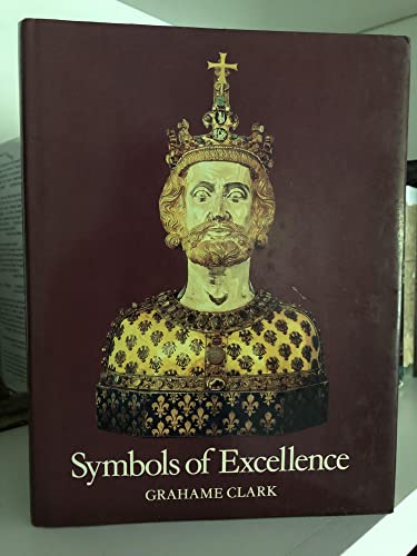 Imagen de archivo de Symbols of Excellence: Precious Materials as Expressions of Status a la venta por Wonder Book