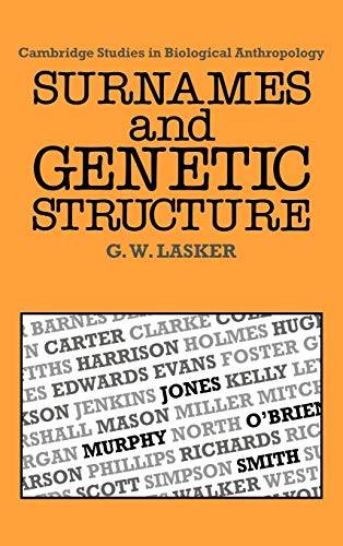 Stock image for Surnames and Genetic Structure [Cambridge Studies in Biological Anthropology 1] for sale by Tiber Books