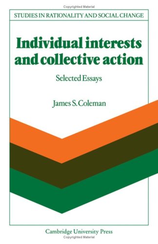 9780521303477: Individual Interests and Collective Action: Studies in Rationality and Social Change