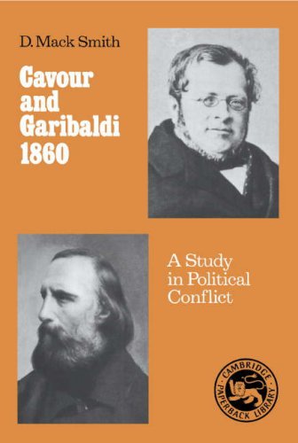 9780521303569: Cavour and Garibaldi 1860: A Study in Political Conflict