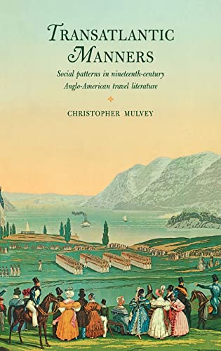 9780521303668: Transatlantic Manners: Social Patterns in Nineteenth-Century Anglo-American Travel Literature