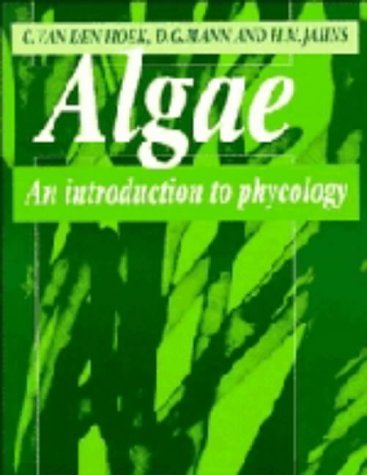 Algae: An Introduction to Phycology (9780521304191) by Hoek, Christiaan Van Den; Mann, David; Jahns, H. M.