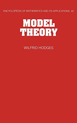 9780521304429: Model Theory Hardback: 42 (Encyclopedia of Mathematics and its Applications, Series Number 42)