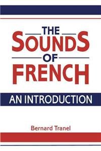 The Sounds of French: An Introduction - Bernard Tranel