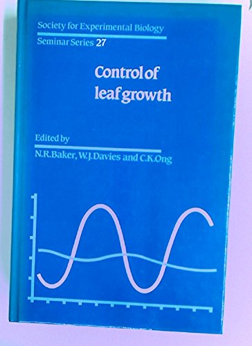 Imagen de archivo de Control of Leaf Growth (Society for Experimental Biology Seminar Series) a la venta por AwesomeBooks