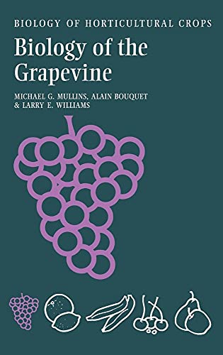 9780521305075: Biology of the Grapevine Hardback (The Biology of Horticultural Crops)