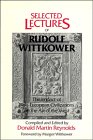 Stock image for Selected Lectures of Rudolf Wittkower : The Impact of Non-European Civilization on the Art of the West for sale by Better World Books