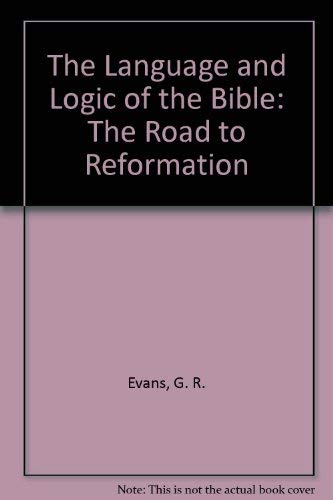 9780521305488: The Language and Logic of the Bible: The Road to Reformation