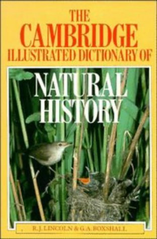 Stock image for The Cambridge Illustrated Dictionary of Natural History for sale by Better World Books