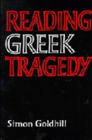 9780521305839: Reading Greek Tragedy