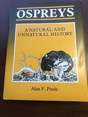 9780521306232: Ospreys: A Natural and Unnatural History