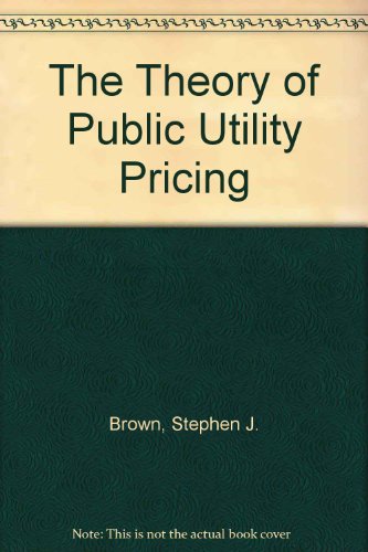 Stock image for The Theory of Public Utility Pricing for sale by Wonder Book