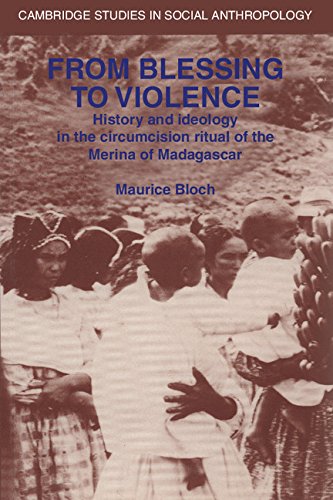 9780521306393: From Blessing to Violence: History and Ideology in the Circumcision Ritual of the Merina (Cambridge Studies in Social and Cultural Anthropology, Series Number 61)