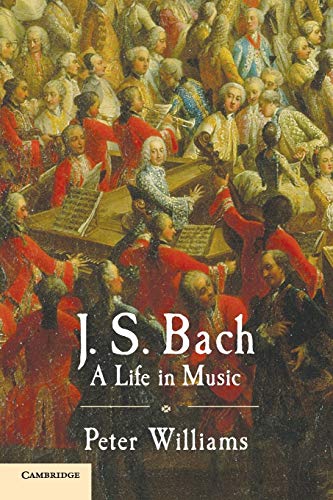 9780521306836: J. S. Bach: A Life in Music