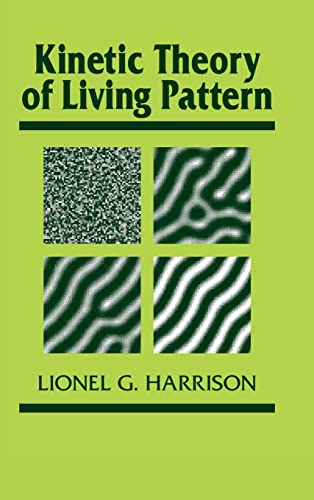 9780521306911: Kinetic Theory of Living Pattern: 28 (Developmental and Cell Biology Series, Series Number 28)