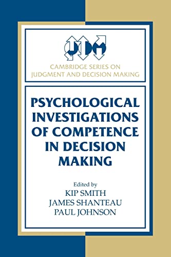 9780521307185: Psychological Investigations of Competence in Decision Making Paperback (Cambridge Series on Judgment and Decision Making)
