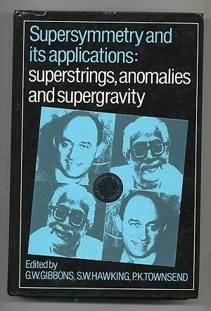 Imagen de archivo de Supersymmetry and its Applications: Superstrings, Anomalies and Supergravity a la venta por Wonder Book
