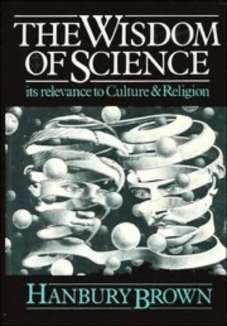 Stock image for The Wisdom of Science: Its Relevance to Culture and Religion for sale by HPB-Diamond