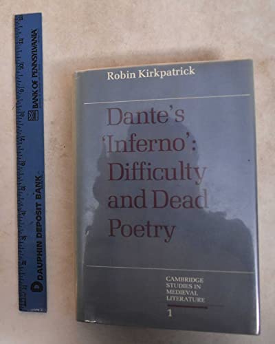 Stock image for DANTE'S INFERNO: DIFFICULTY AND DEAD POETRY. for sale by Burwood Books