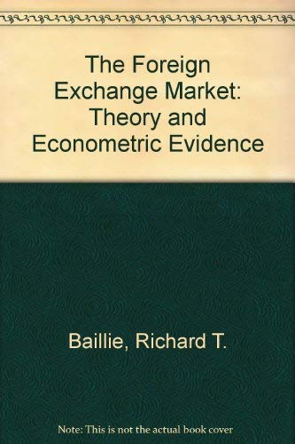 9780521307611: The Foreign Exchange Market: Theory and Econometric Evidence