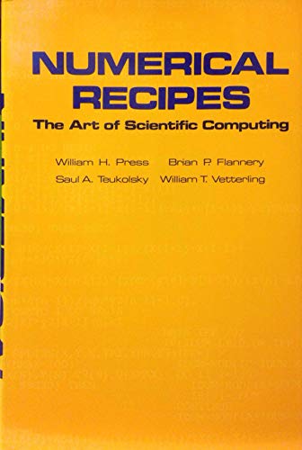 Numerical Recipes: The Art of Scientific Computing (9780521308113) by Press, William H.; Teukolsky, Saul A.; Vetterling, William T.; Flannery, Brian P.