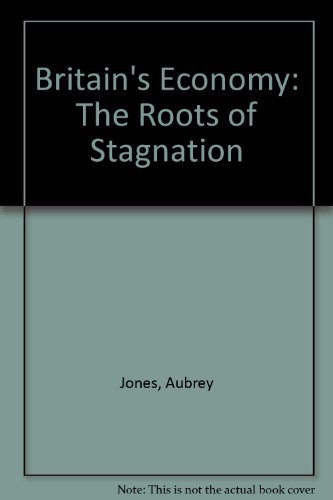9780521308168: Britain's Economy: The Roots of Stagnation