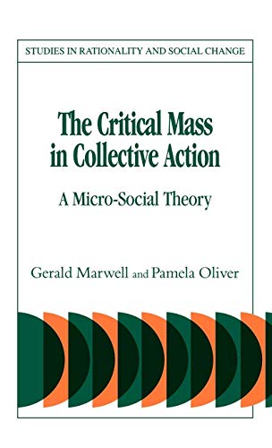 9780521308397: The Critical Mass in Collective Action Hardback (Studies in Rationality and Social Change)