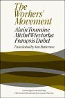 The Workers' Movement (9780521308526) by Touraine, Alain; Wieviorka, Michael; Dubet, Francois