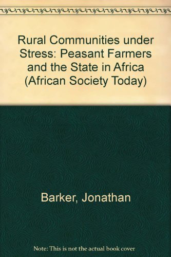 Beispielbild fr Rural Communities under Stress : Peasant Farmers and the State in Africa zum Verkauf von Better World Books